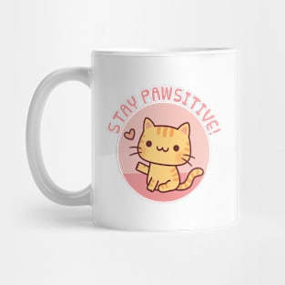 Cute Tabby Cat, Stay Pawsitive Positive Pun Mug